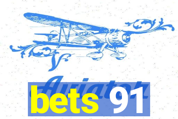 bets 91